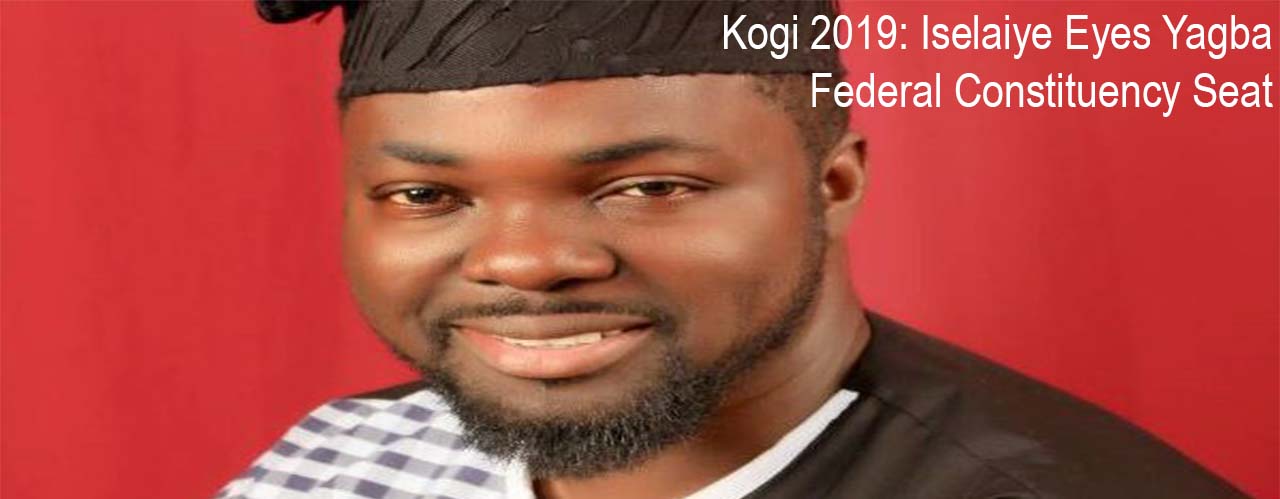 Kogi 2019: Iselaiye Eyes Yagba Federal Constituency Seat